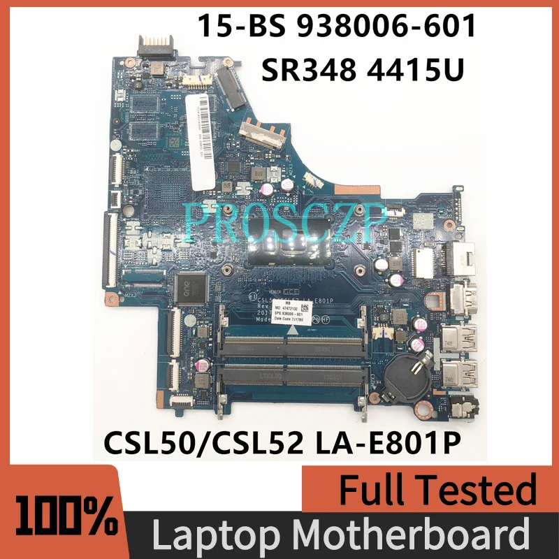 938006-601 Zdarma Pre HP 15-BS060WM 15-BS Notebook Doske CSL50/CSL52 LA-E801P S SR348 4415U CPU na 100% funguje Dobre0